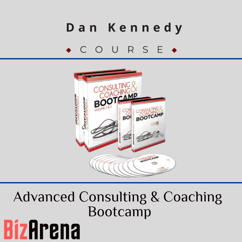 Dan Kennedy - Advanced Consulting & Coaching Bootcamp