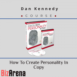 Dan Kennedy - How To Create Personality In Copy
