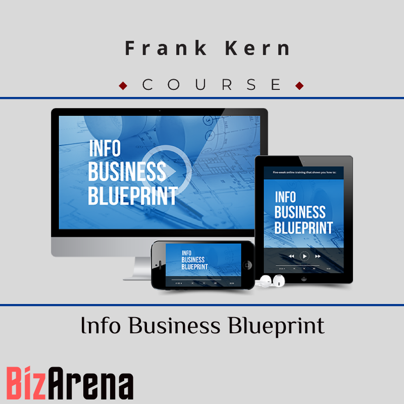 Frank Kern - Info Business Blueprint