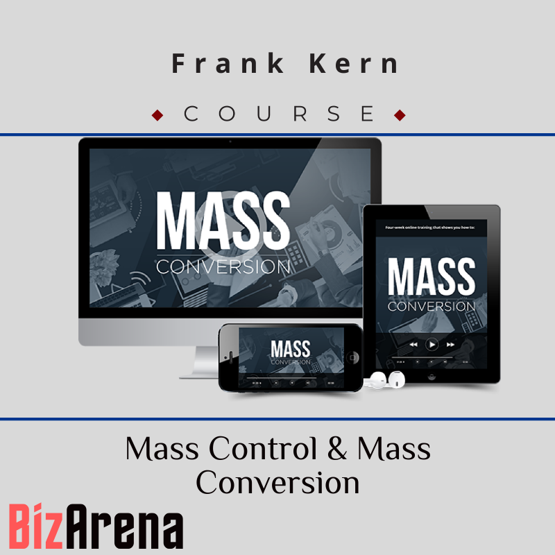 Frank Kern - Mass Control & Mass Conversion