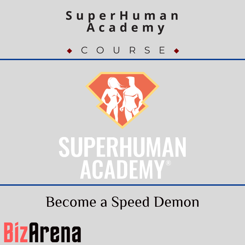 SuperHuman Academy - Become a Speed Demon - The Master Class