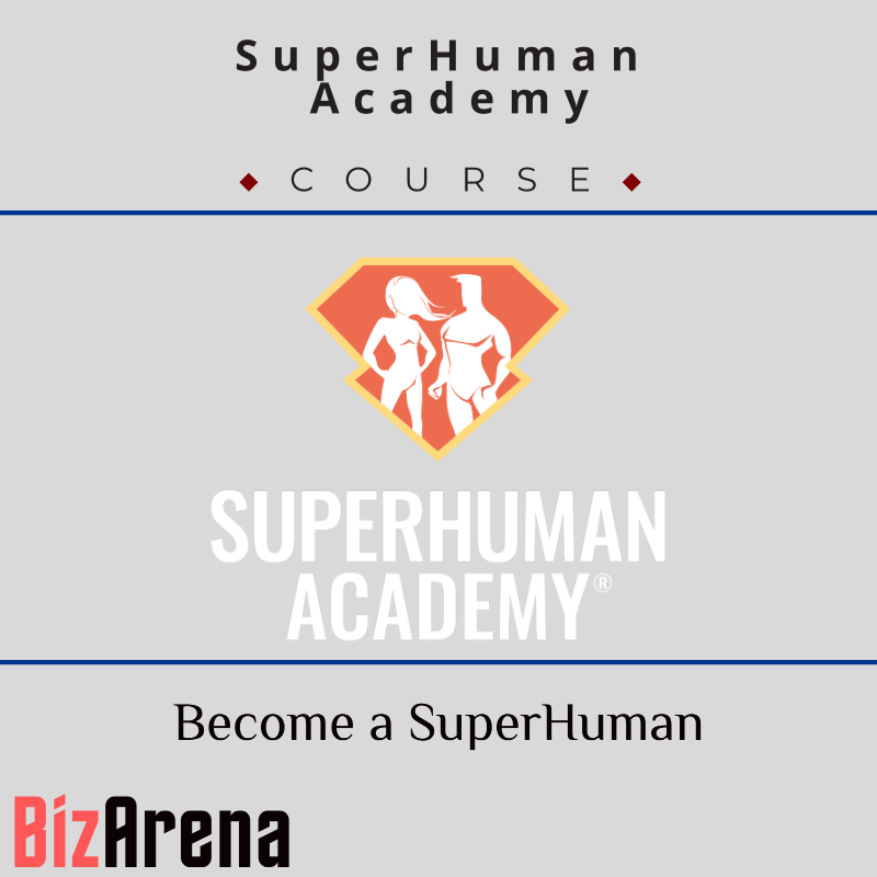 SuperHuman Academy - Become a SuperHuman - Naturally & Safely Boost Testosterone