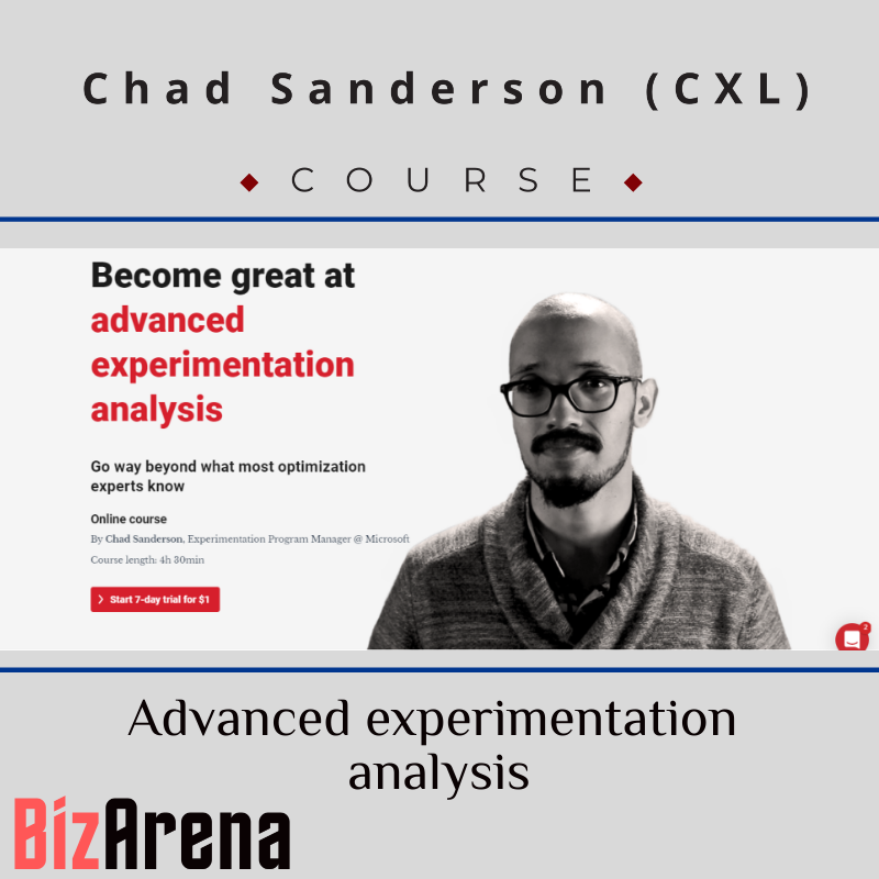 Chad Sanderson (CXL) - Advanced experimentation analysis