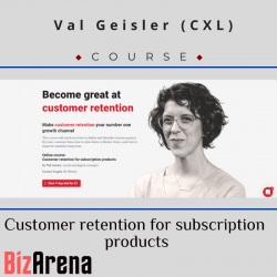Val Geisler (CXL) - Customer retention for subscription...
