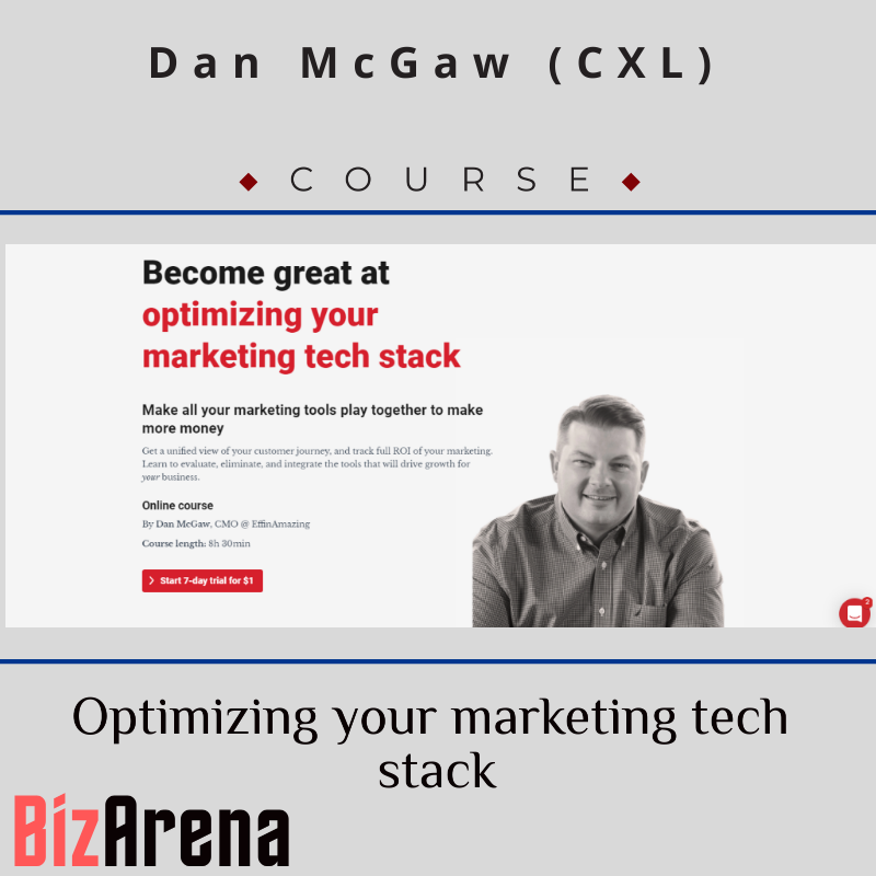 Dan McGaw (CXL) - Optimizing your marketing tech stack