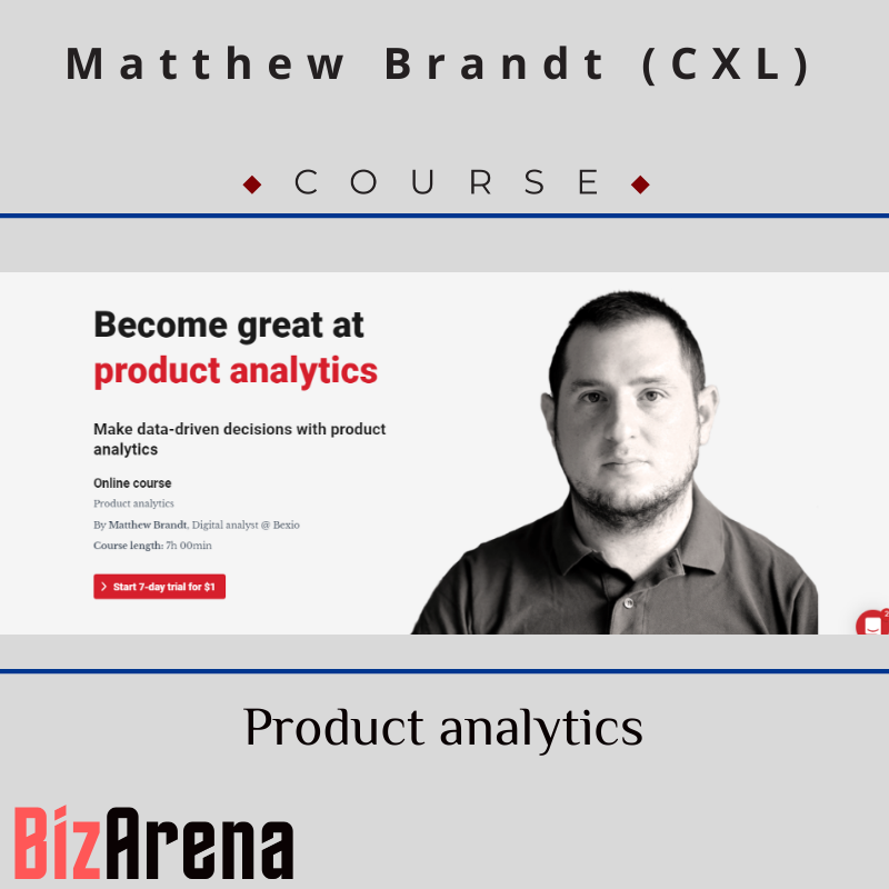 Matthew Brandt (CXL) - Product analytics