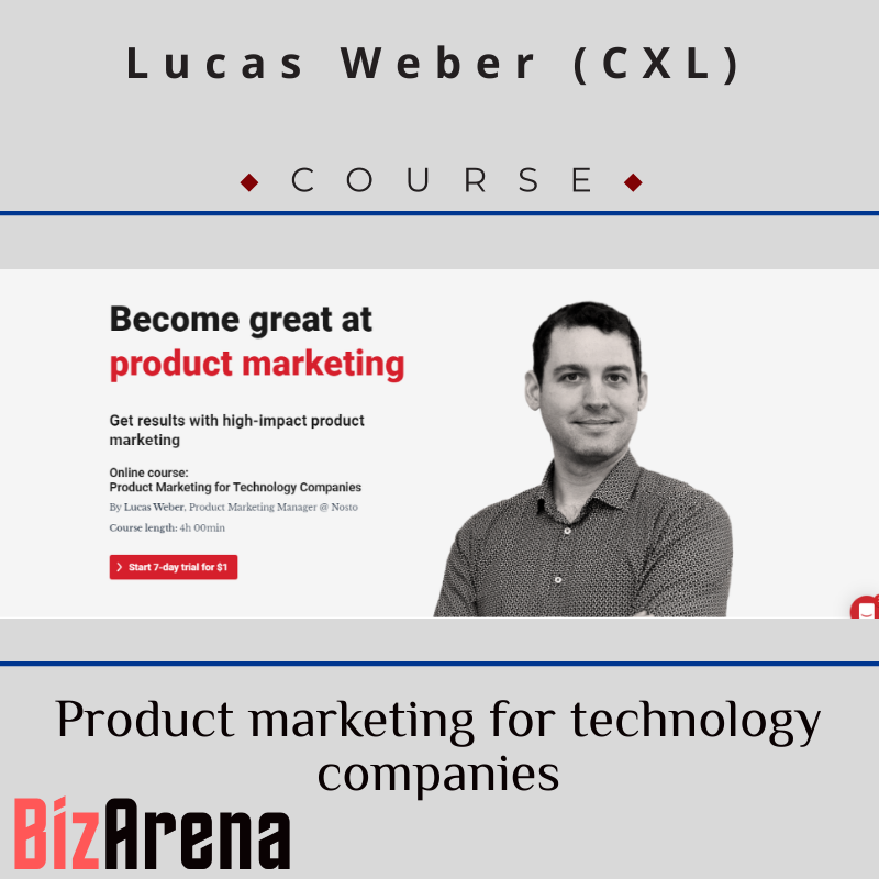 Lucas Weber (CXL) - Product marketing for technology companies