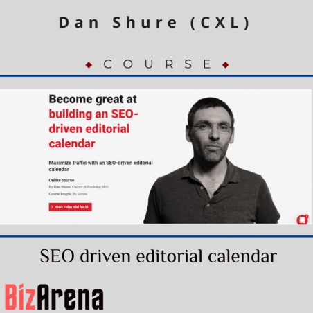 an image of Dan Shure - CXL - SEO driven editorial calendar 