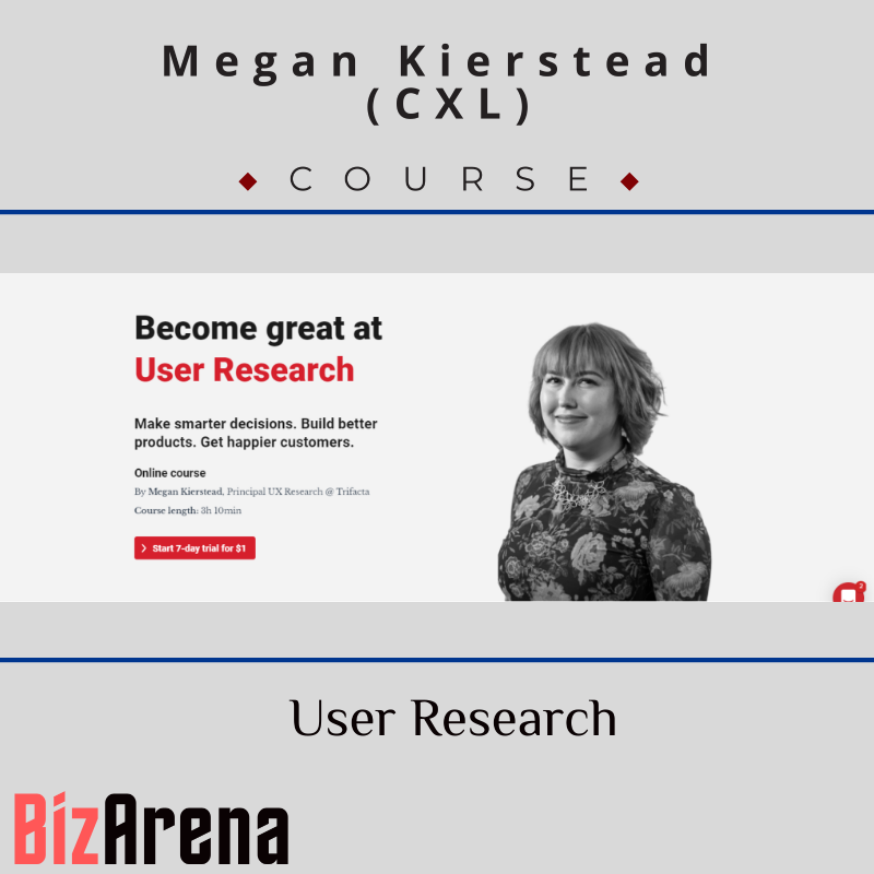 Megan Kierstead (CXL) - User Research
