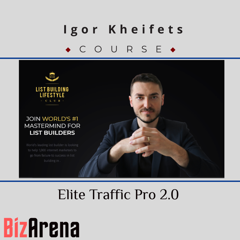 Igor Kheifets – Elite Traffic Pro 2.0