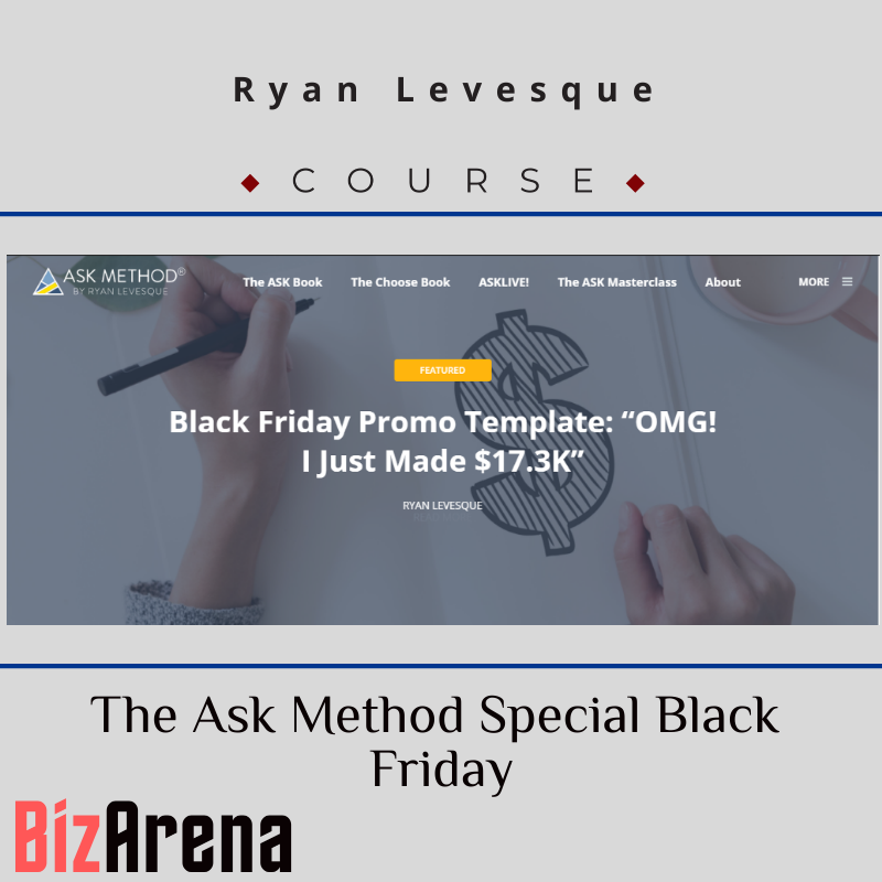 Ryan Levesque - The Ask Method Special Black Friday