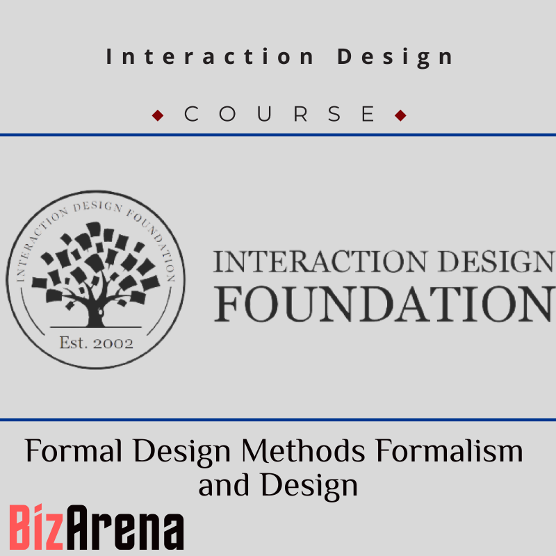 Interaction Design - Formal Design Methods Formalism and Design