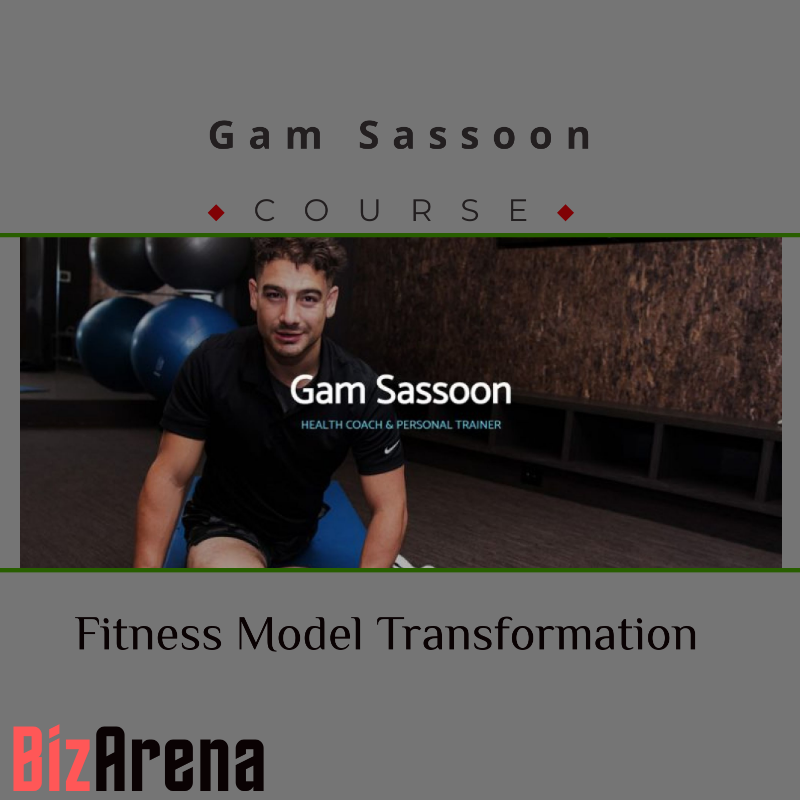 Gam Sassoon – Fitness Model Transformation