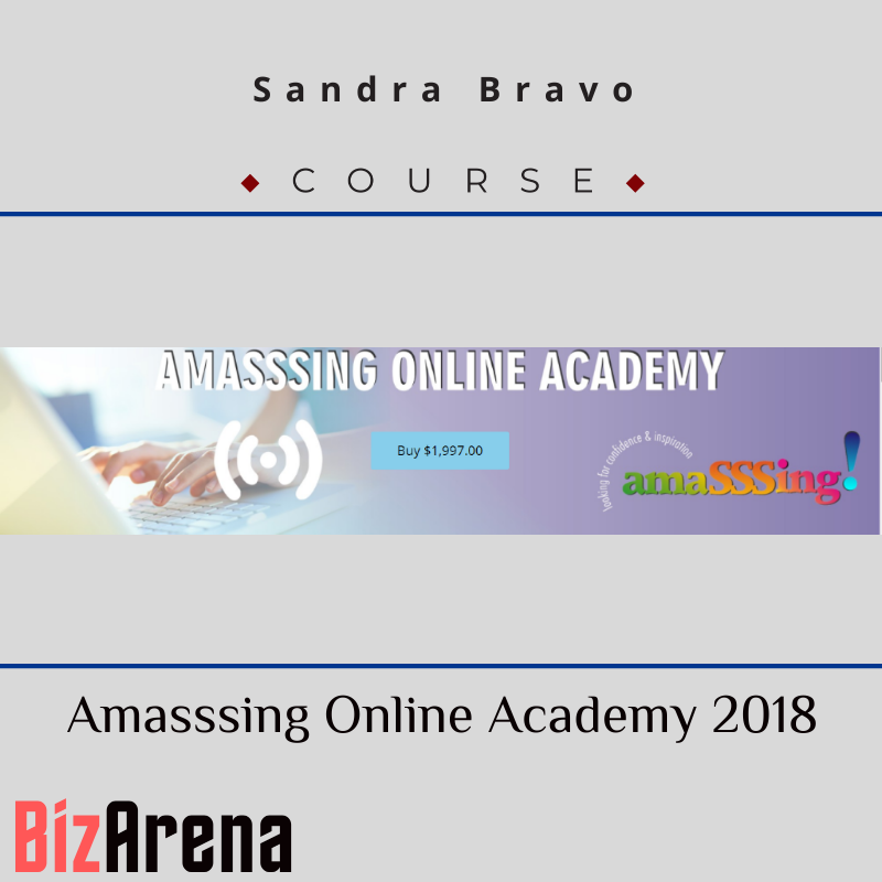 Sandra Bravo - Amasssing Online Academy 2018