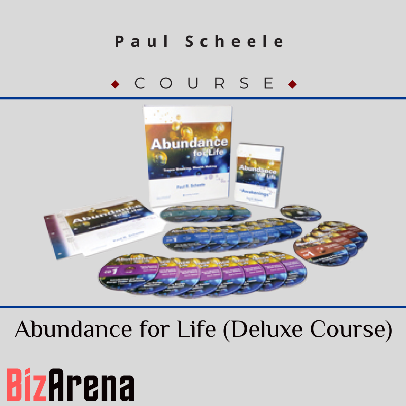 Paul Scheele - Abundance for Life (Deluxe Course)