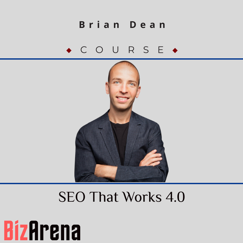 Brian Dean - SEO That Works 4.0