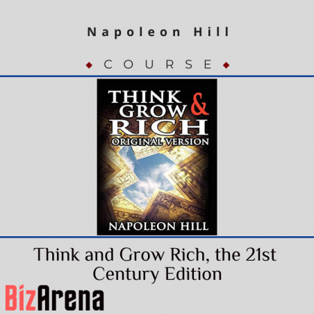 an image of Napoleon Hill – Think and Grow Rich, the 21st Century Edition 