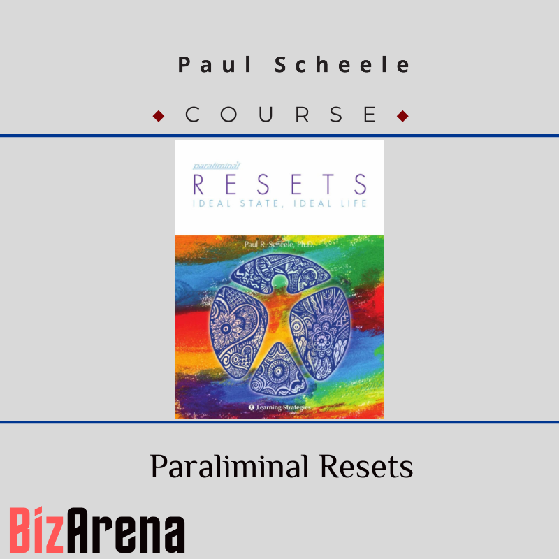 Paul Scheele – Paraliminal Resets