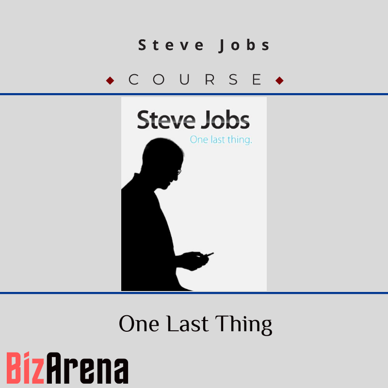 Steve Jobs - One Last Thing