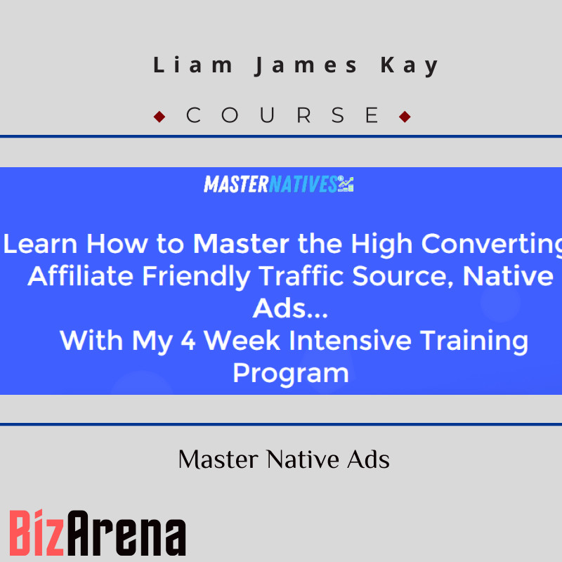 Liam James Kay – Master Native Ads [Updated]