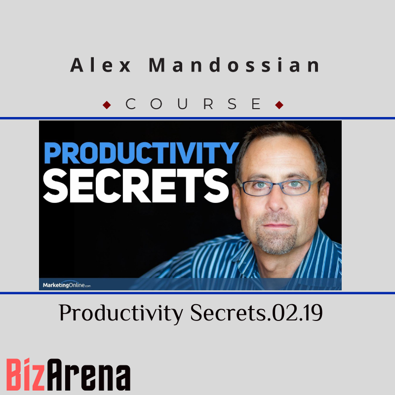 Alex Mandossian – Productivity Secrets 2.0