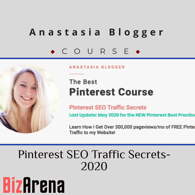Anastasia Blogger – Pinterest SEO Traffic Secrets 2020