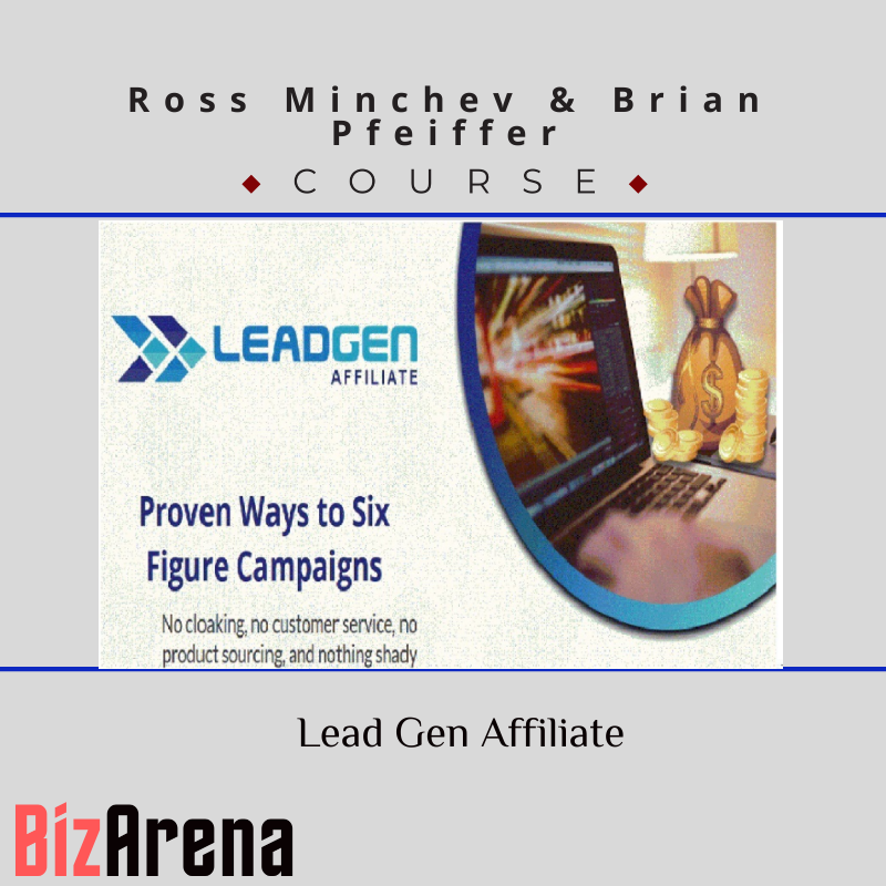 Ross Minchev & Brian Pfeiffer – Lead Gen Affiliate