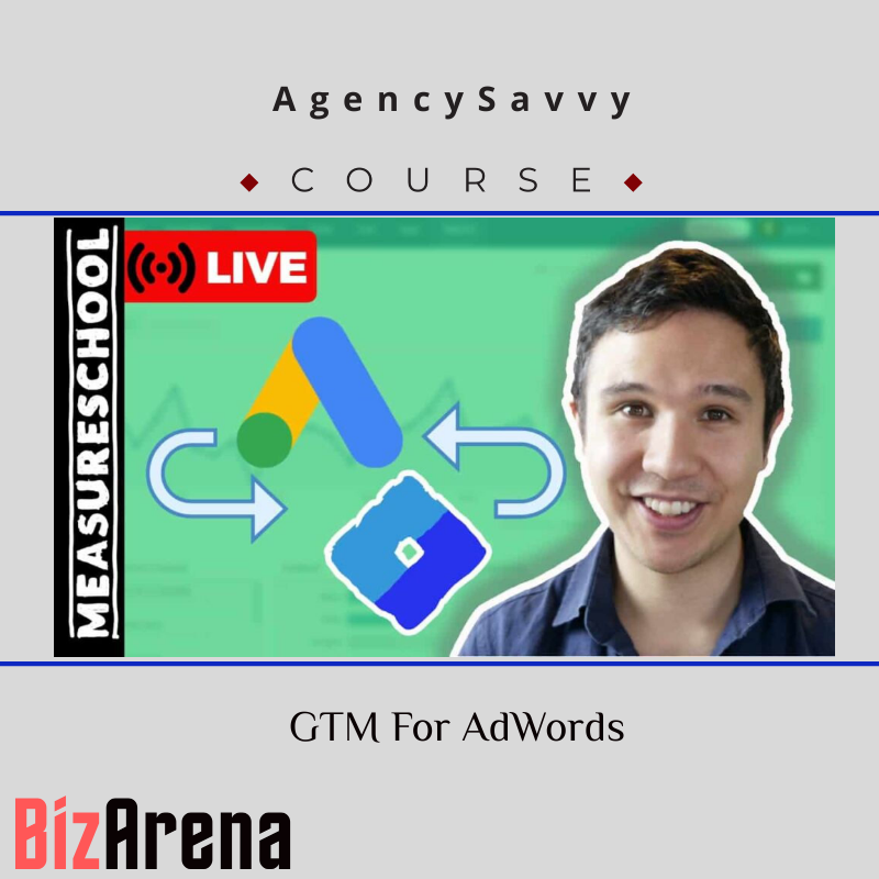AgencySavvy – GTM For AdWords With Julian Juenemann