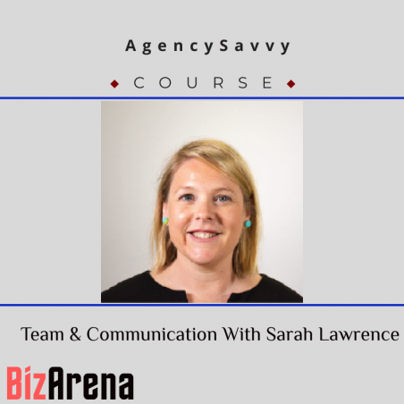 an image of AgencySavvy – Team & Communication With Sarah Lawrence 
