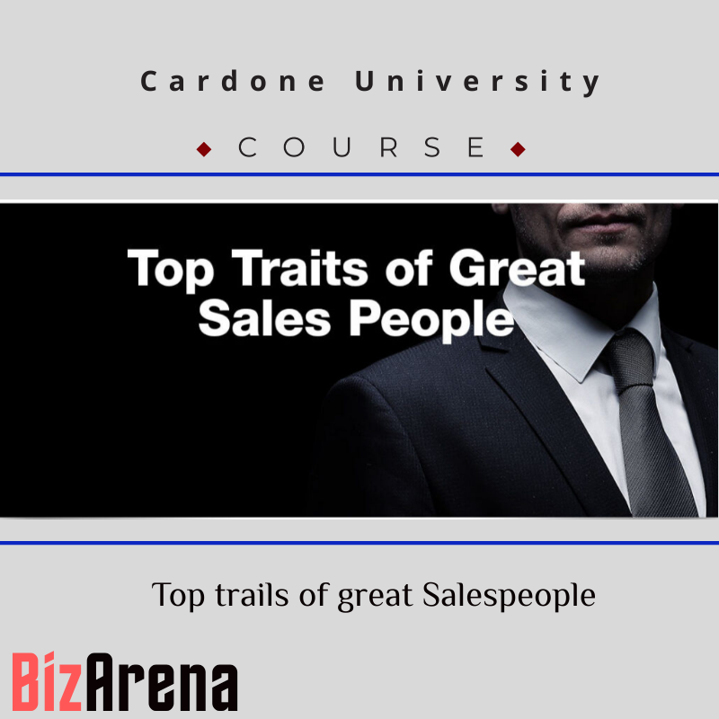 Cardone University – Top trails of great Salespeople