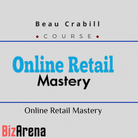 an image of Beau Crabill – Online Retail Mastery 