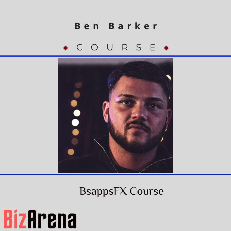 Ben Barker – BsappsFX Course