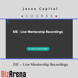 Jason Capital – EIE – Live Mentorship Recordings