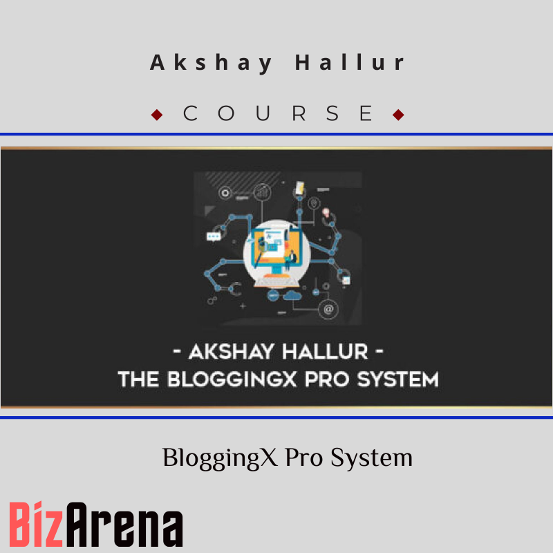 Akshay Hallur – BloggingX Pro System