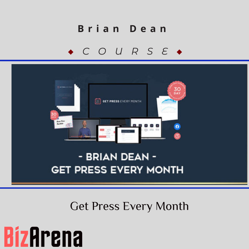 Brian Dean - Get Press Every Month
