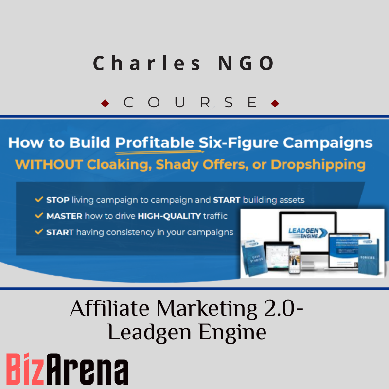 Charles NGO – Affiliate Marketing 2.0 - Leadgen Engine