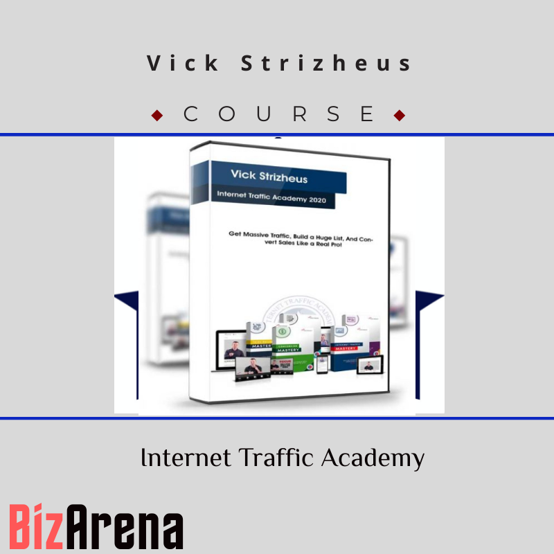 Vick Strizheus - Internet Traffic Academy [Updated]