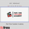 Ali Abdaal – Part-Time Youtuber Academy