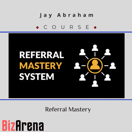 an image of Jay Abraham – Referral Mastery 