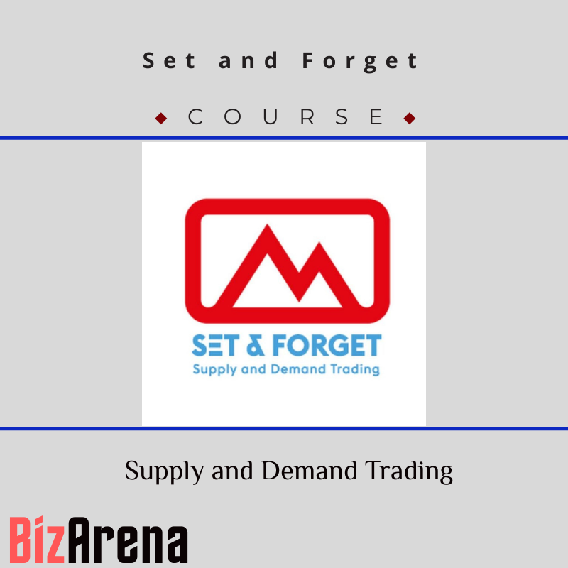 Set and Forget - Supply and Demand Trading
