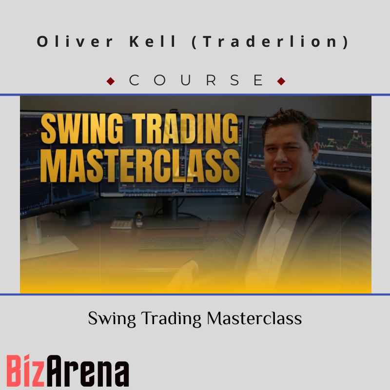 Oliver Kell (Traderlion) – Swing Trading Masterclass