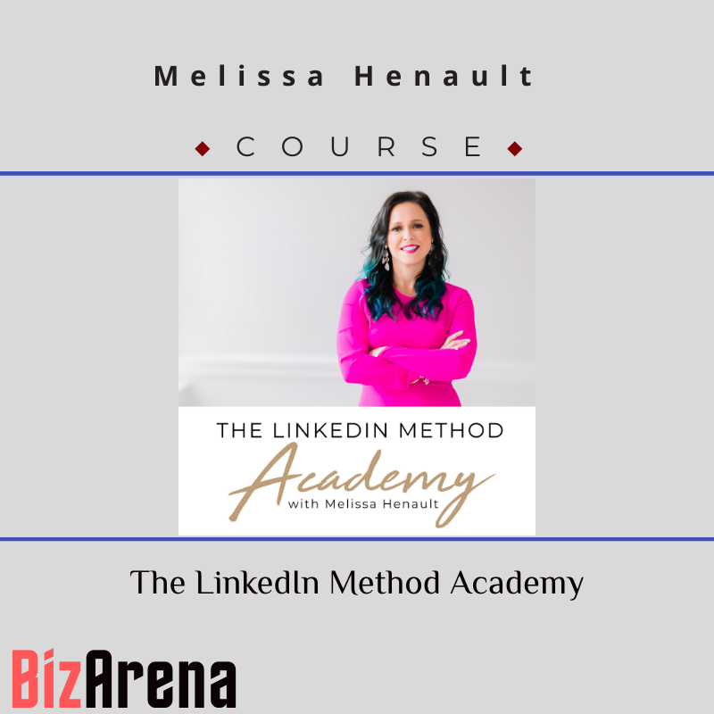 Melissa Henault -The LinkedIn Method Academy