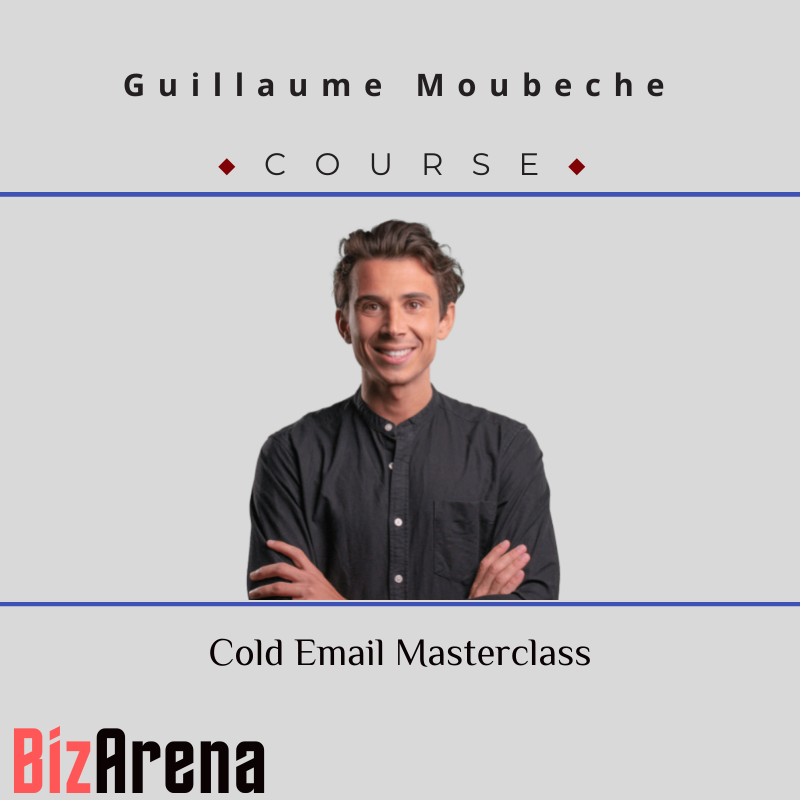Guillaume Moubeche - Cold Email Masterclass