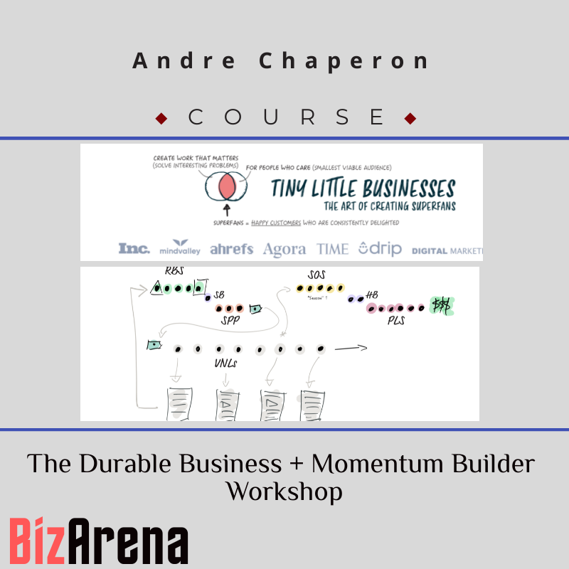 Andre Chaperon – The Durable Business + Momentum Builder Workshop