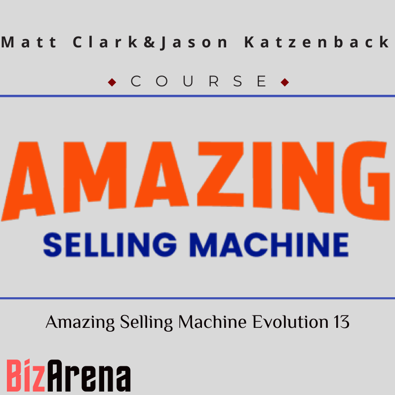 Matt Clark & Jason Katzenback – Amazing Selling Machine Evolution 13