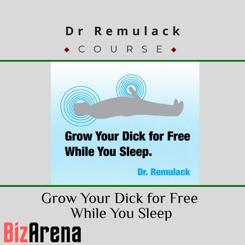 Dr Remulack – Grow Your Dick for Free While You Sleep