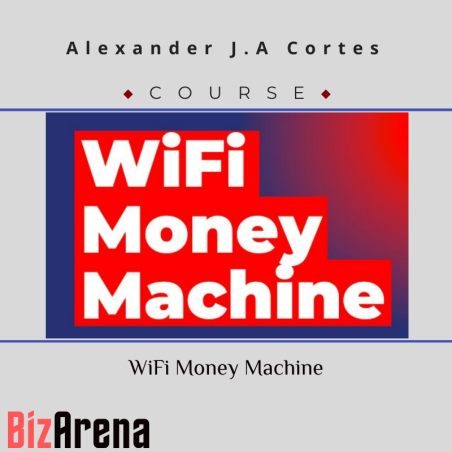 an image of Alexander J.A Cortes – WiFi Money Machine 