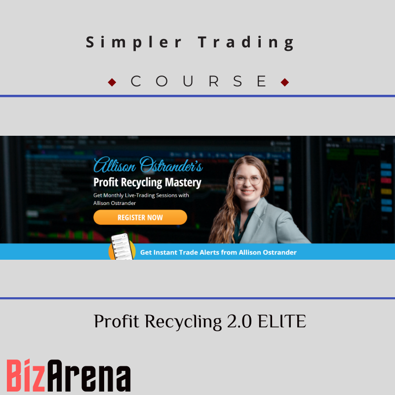 Allison Ostrander - Simpler Trading - Profit Recycling 2.0 ELITE