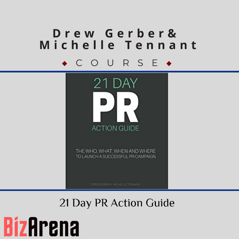 Drew Gerber, Michelle Tennant – 21-Day PR Action Guide
