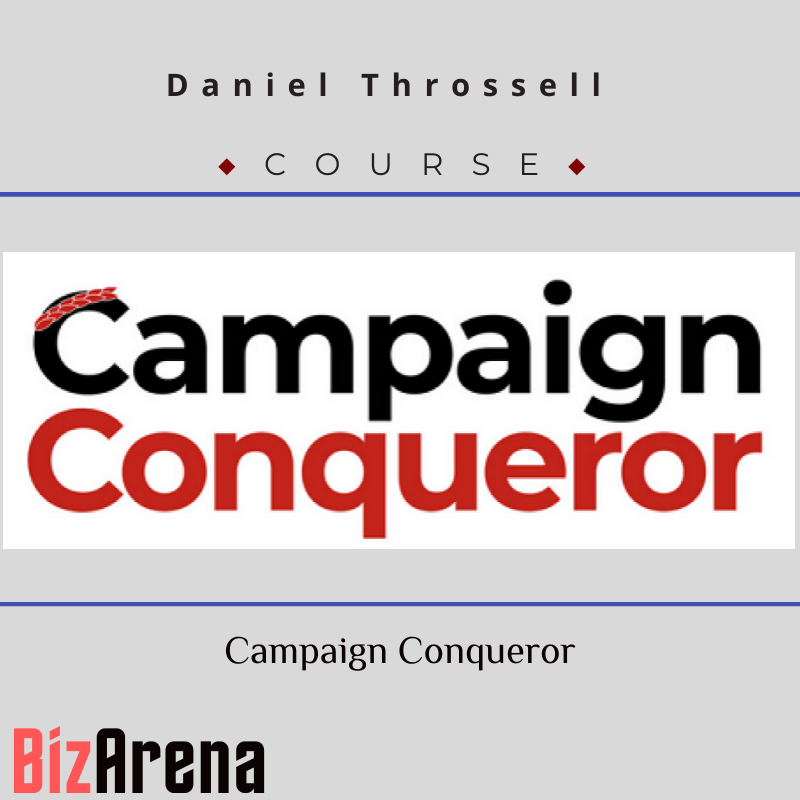 Daniel Throssell – Campaign Conqueror
